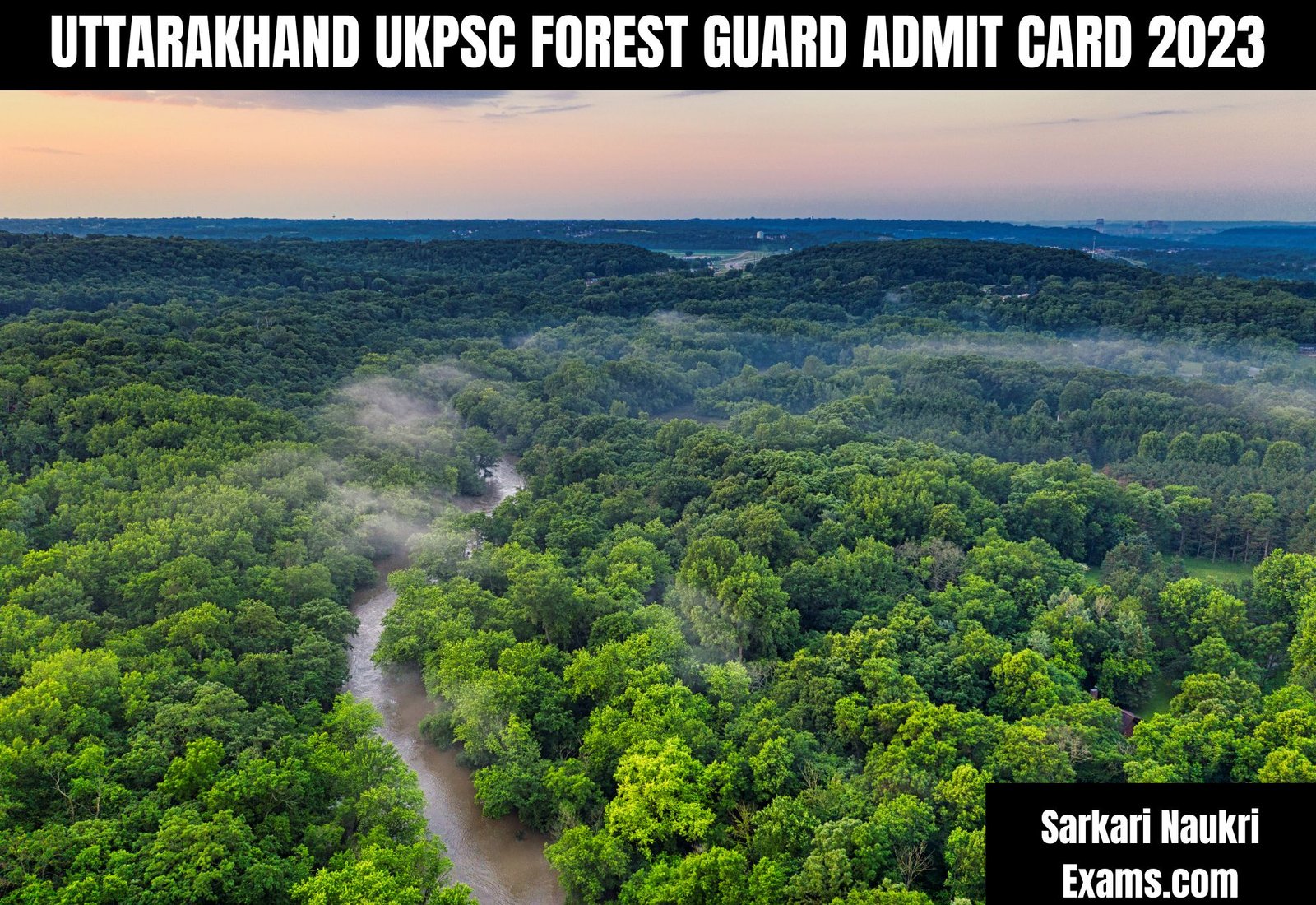 Uttarakhand UKPSC Forest Guard Admit Card 2023 (OUT) | Download Link, Exam Date