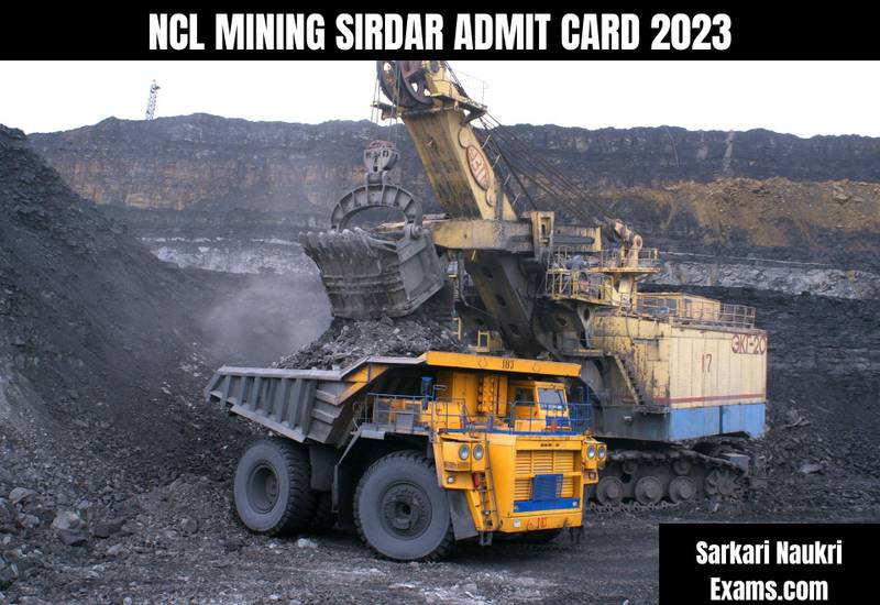 NCL Mining Sirdar Admit Card 2023 | Download Link, Exam Date