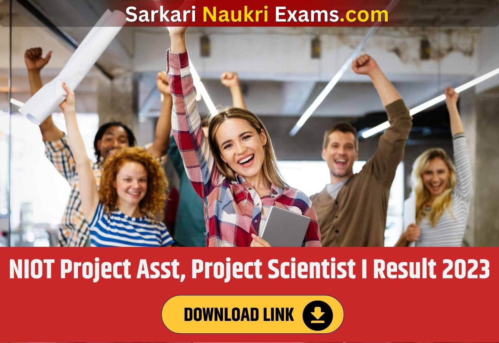 NIOT Project Asst, Project Scientist I Result 2023 | Download Link, [Merit List]