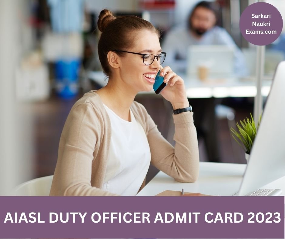 AIASL Duty Officer Admit Card 2023 | Download Link, [Exam Date]
