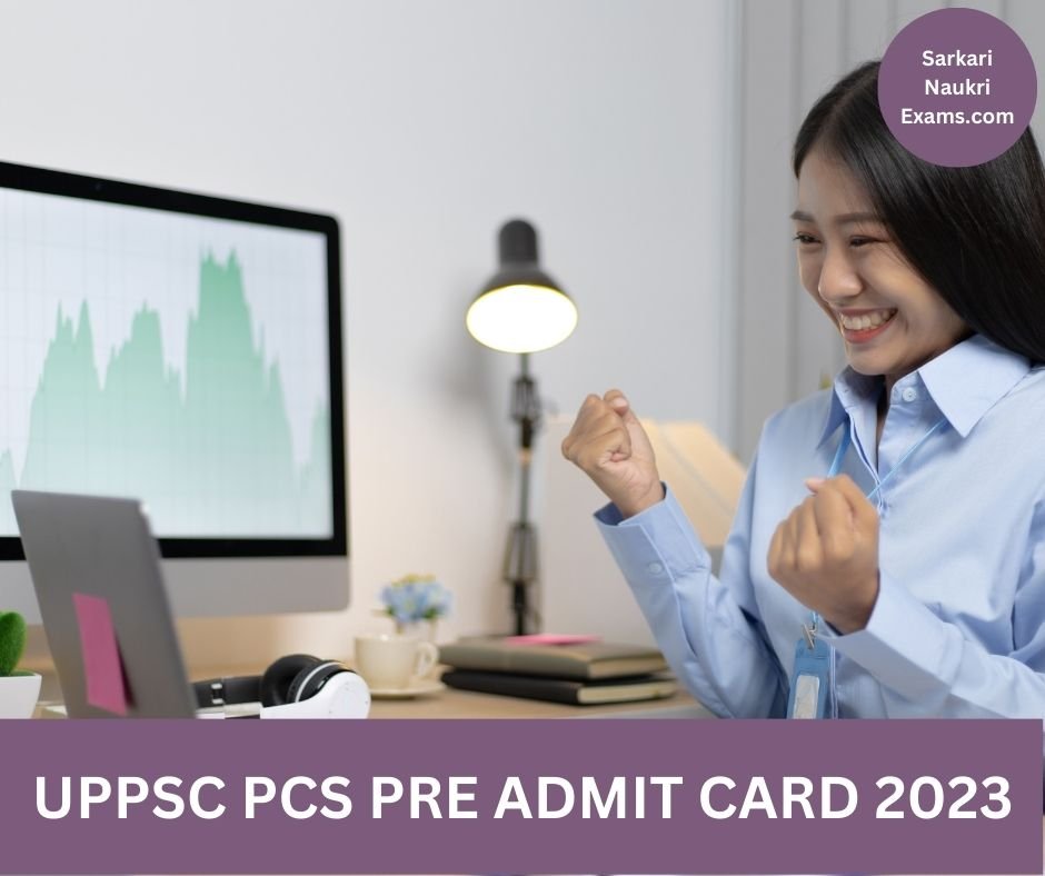 UPPSC PCS Pre Admit Card 2023 | Download Link, Exam Date