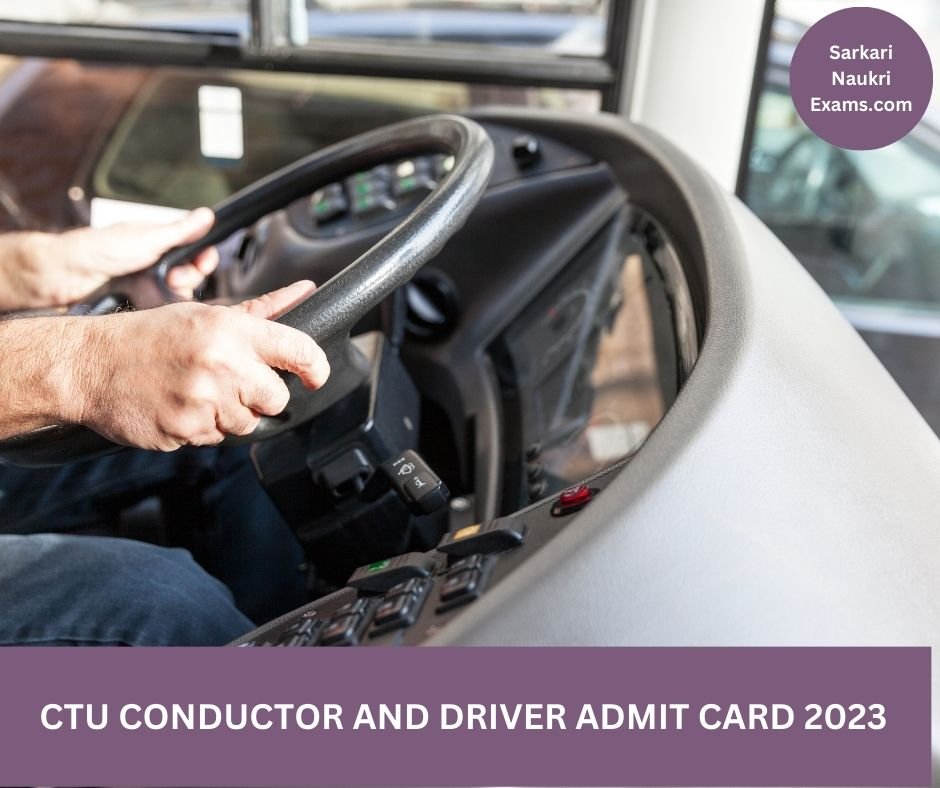 CTU Conductor and Driver Admit Card 2023 | Download Link, [Merit List]