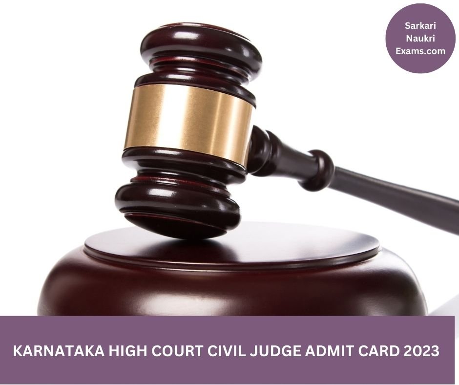 Karnataka High Court Civil Judge Admit Card 2023 | Download Link, [Exam Date]