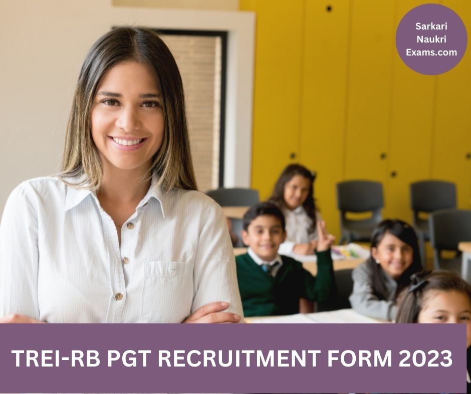 TREI-RB PGT Recruitment Form 2023 | Last Date 24 May