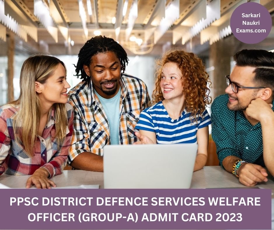 PPSC District Defence Services Welfare Officer (Group-A) Admit Card 2023 | Download Link, [Exam Date]