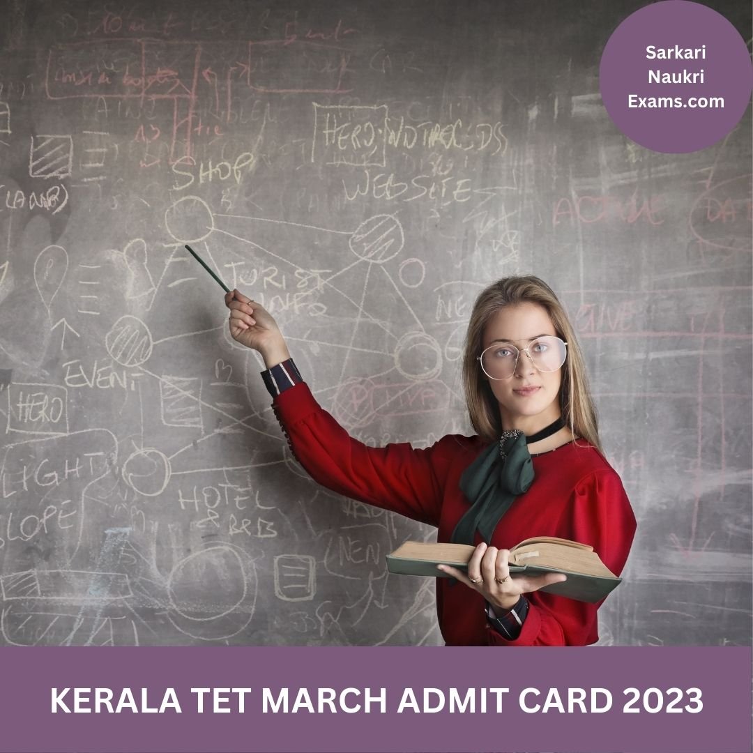 Kerala TET March Admit Card 2023 | Download Link. [Exam Date]