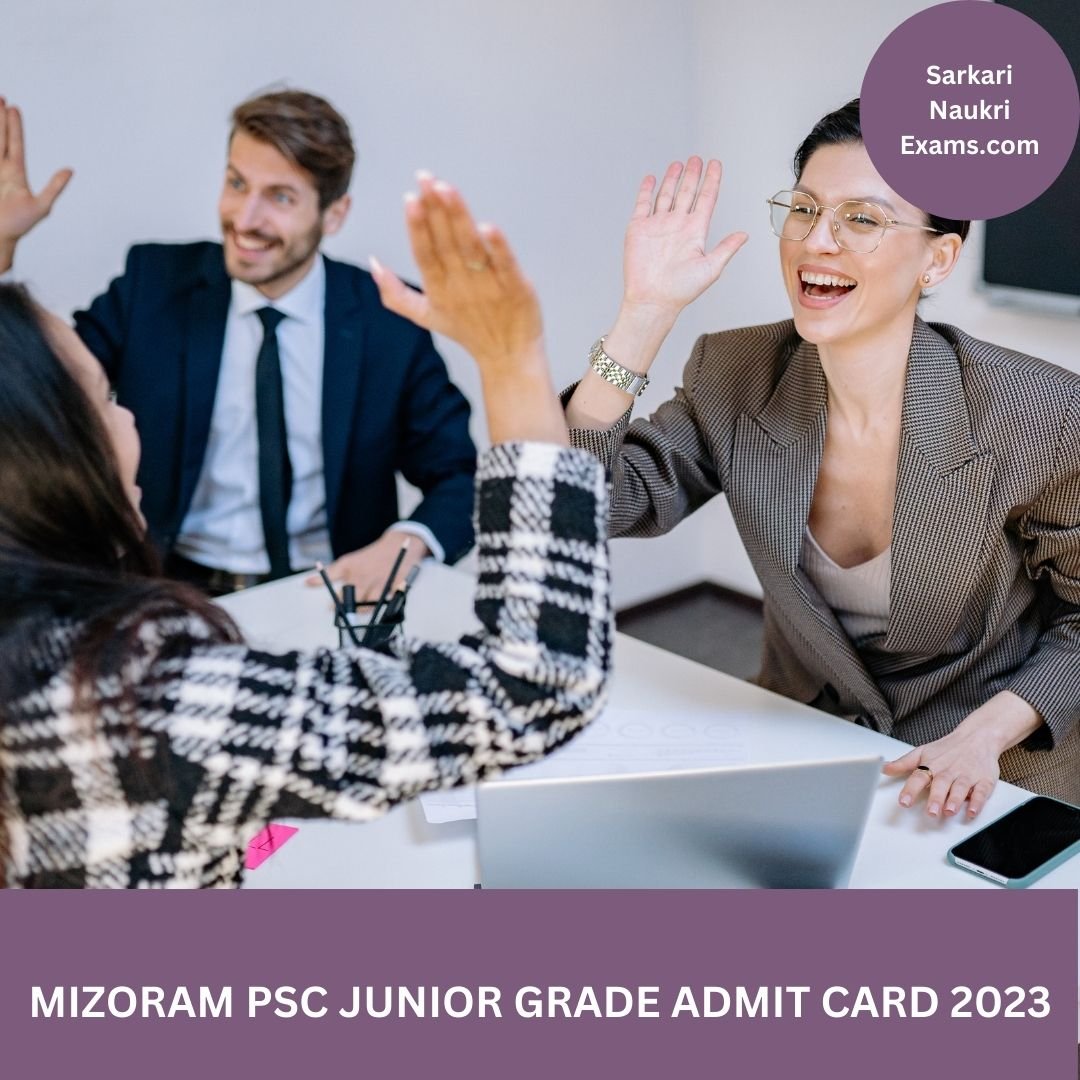 Mizoram PSC Junior Grade Admit Card 2023 | Download Link, [Exam Date]