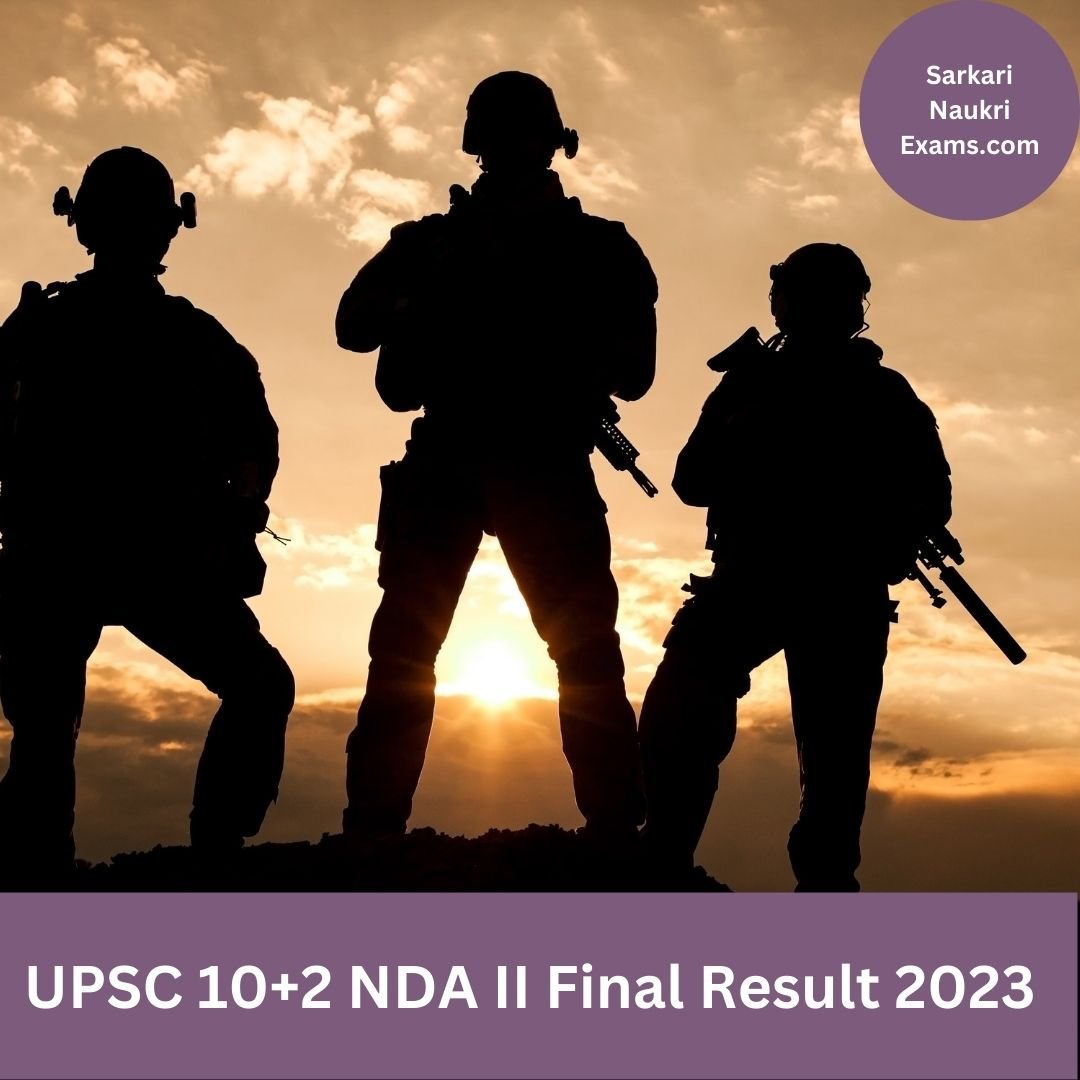 UPSC 10+2 NDA II Final Result 2023 | Download Link, Merit List