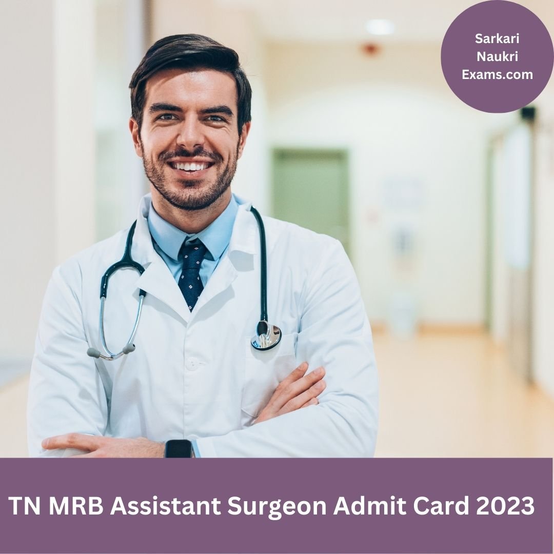 TN MRB Assistant Surgeon Admit Card 2023 | Download Link, [Exam Date]