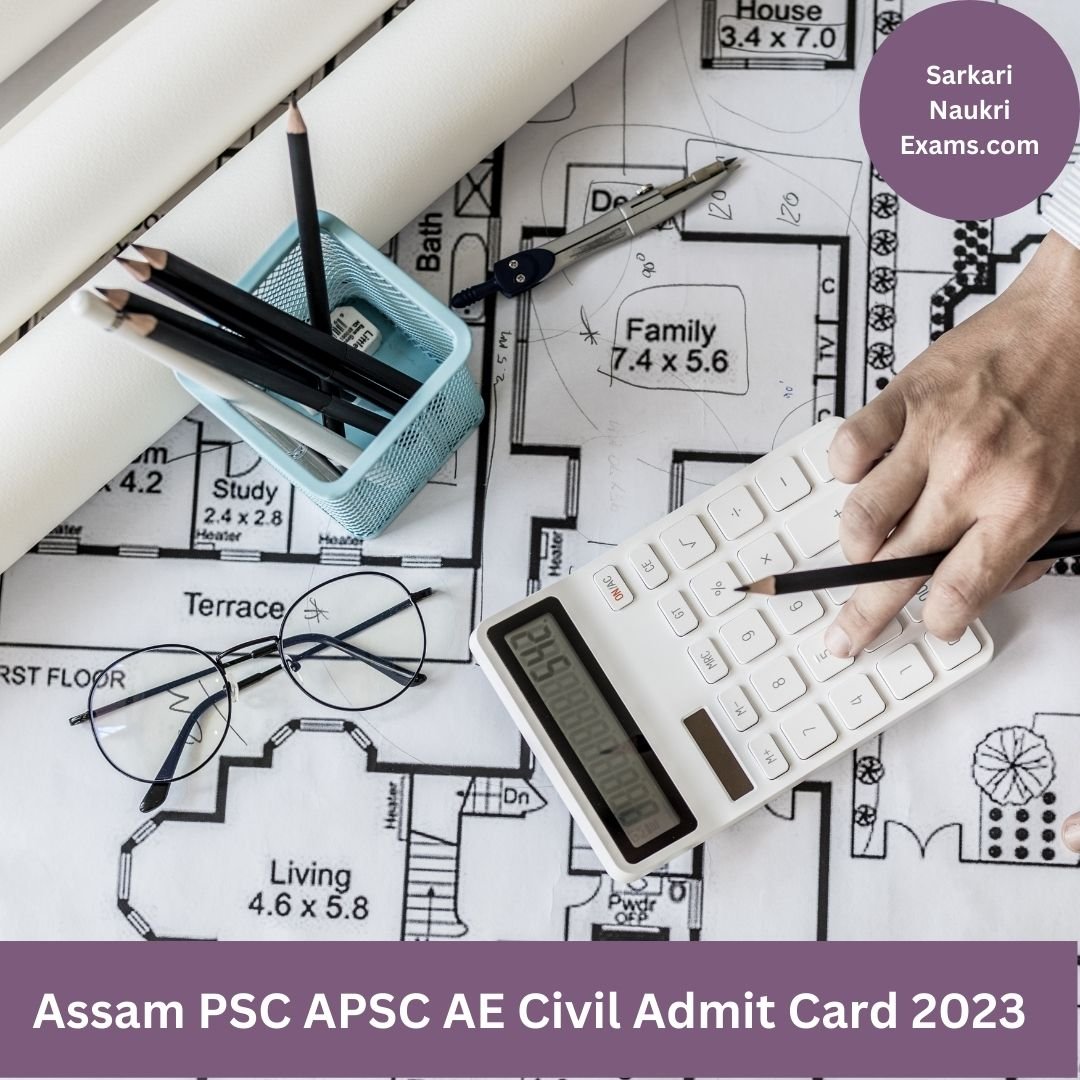 Assam PSC APSC AE Civil Admit Card 2023 | Download Link, Exam Date