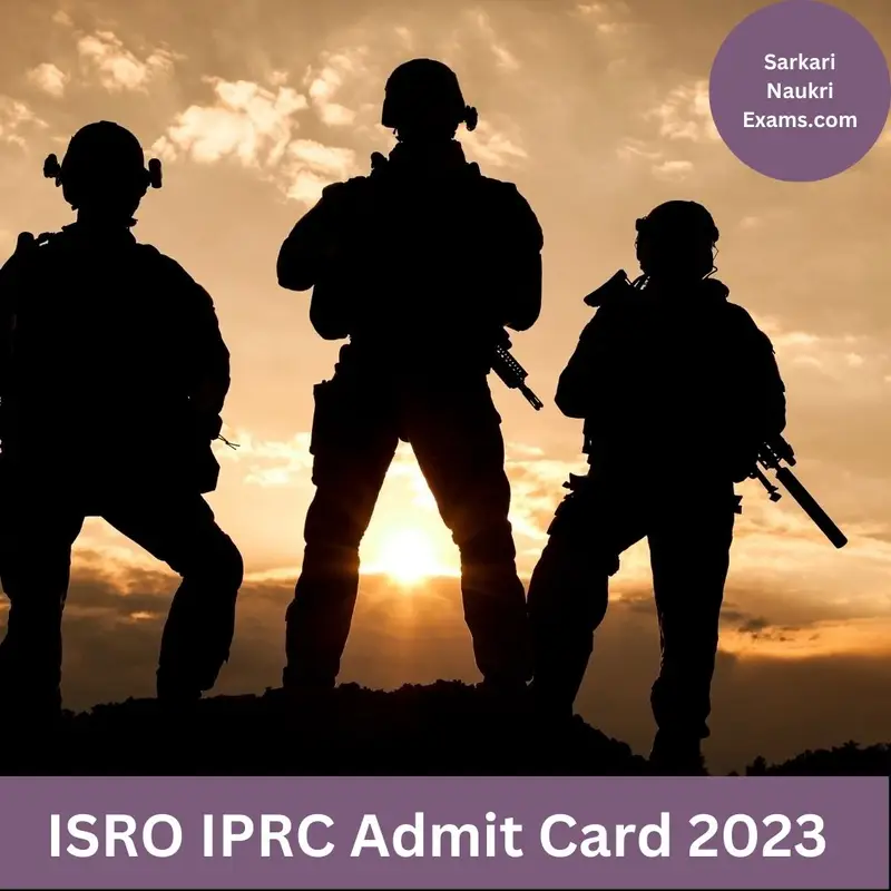 ISRO IPRC Admit Card 2023 | Download Link, [Exam Date]