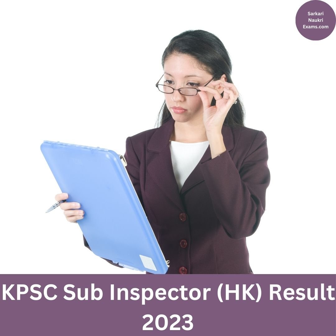 KPSC Sub Inspector (HK) Result 2023 | Download Link, [Merit List]