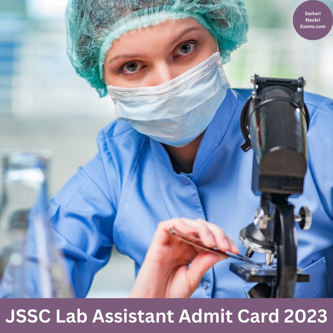 JSSC Lab Assistant Admit Card 2023 | Download Link, [Exam Date]