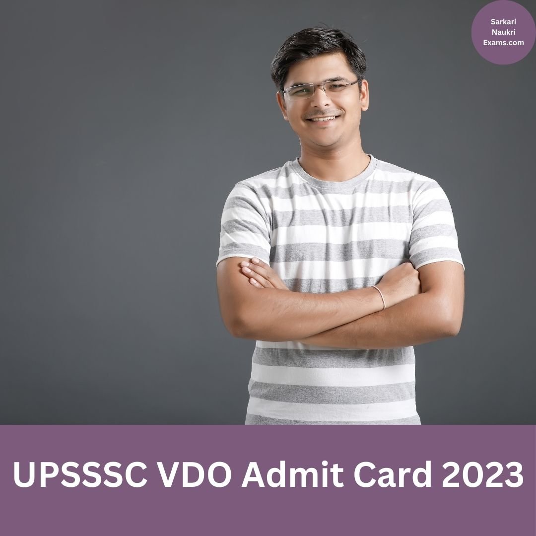 UPSSSC VDO Admit Card 2023(OUT) | Download Link, Exam Date
