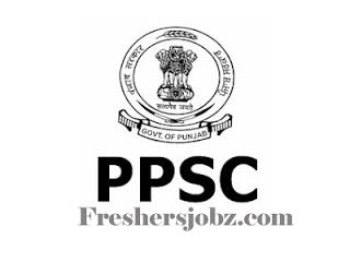 PPSC Notification for Engineers and more Posts: 2018